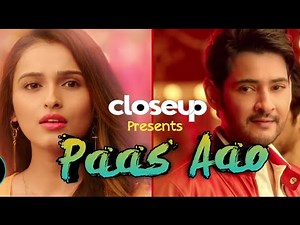 Paas Aao - CloseUp Ad Song Feat. Mahesh Babu