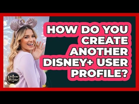How Do You Create Another Disney+ User Profile?