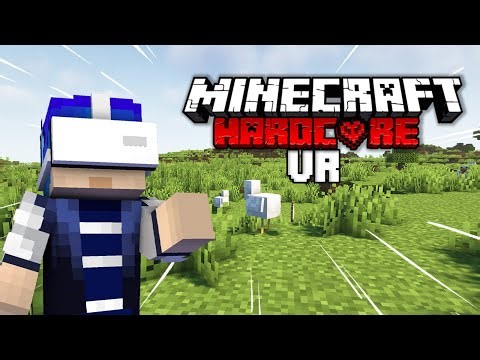 MINECRAFT HARDCORE + VR