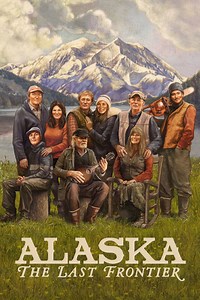 Alaska: The Last Frontier Summary, Trailer, Season List, Cast, Where to Watch and More