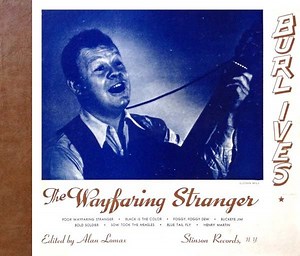 Burl Ives - The Wayfaring Stranger