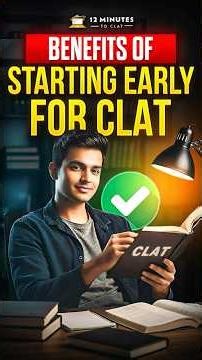 Why Toppers Start CLAT Prep in Class 11? 🏆