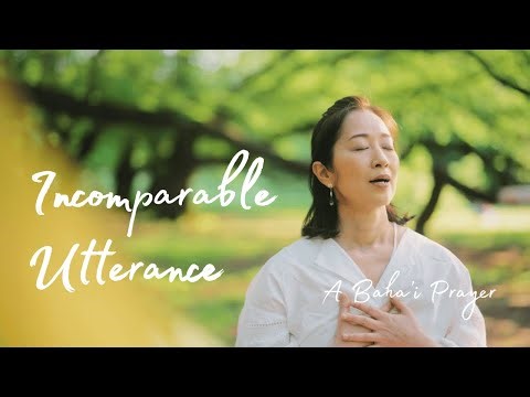 Incomparable Utterance / Prayer for our speech to bear a trace of the influence of His Exalted Word