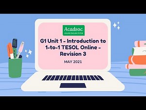 [UPDATED] TESOL ACADSOC ANSWER KEY | G1 Unit 1 - Introduction to 1-to-1 TESOL Online - Revision