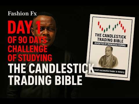 Day 1: Introduction to The Candlestick Trading Bible