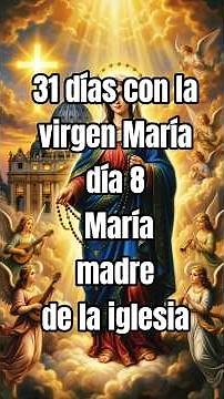 ♥️ 31 Days with the Virgin Mary, Day 8: Mary, Mother of the Church #CatholicFaith #Catholics