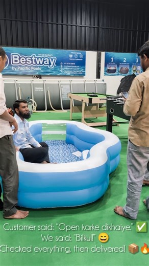 Bestway Hyderabad by Pacific Pools | Customer came to buy and wanted to double-check the product before taking it. ✅ So we opened it, inspected everything properly, and... | Instagram