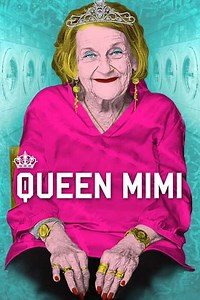 Queen Mimi (2016) - Where to Watch