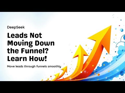 Move Leads Through Funnels Smoothly with DeepSeek AI 🔄 | Nurture Prospects to Customers