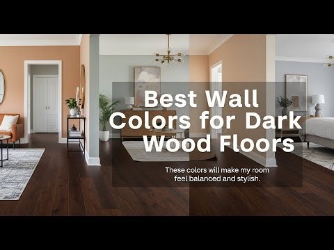 TOP 5 Best Wall Colors For Dark Wood Floors 2026 | Wall Colors That Perfectly Match Dark Wood Floors