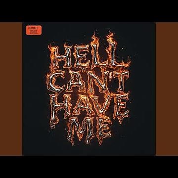 Hell Can’t Have Me (Nitro X, God’s Nation Remix)