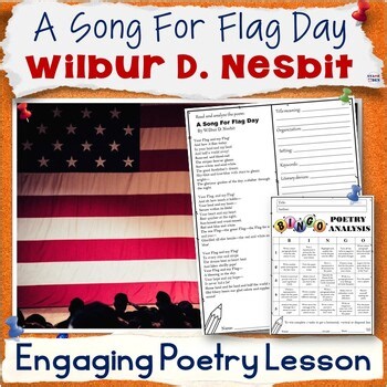 A Song For Flag Day by Wilbur Nesbit Poetry Lesson Poem Activity Analysis Tasks