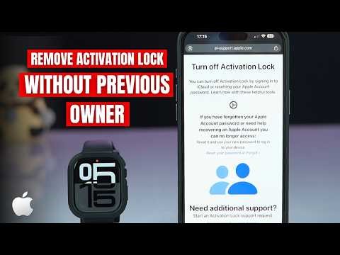 How to Remove Activation Lock on Apple Watch Without the Previous Owner? 2026 Method