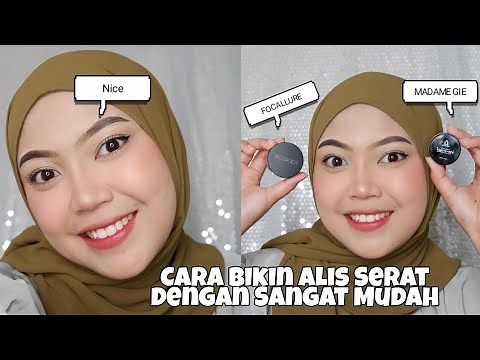 Tutorial Bikin Alis Serat Dengan Gampang dan Low Budget | Brow Pomade Madame Gie & Focallure