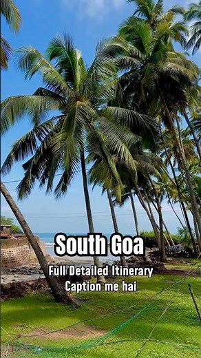 South Goa Itinerary | Best Places to Visit in South Goa | 3 Days Travel Guide