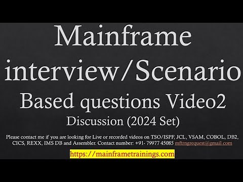 Mainframe Scenario Video2 / Interview based questions- 2024 Updated list