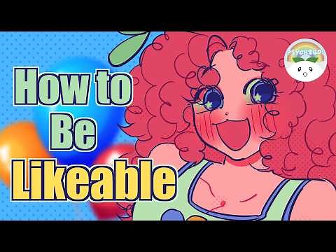 7 Essential Traits of Highly Likable People Revealed!