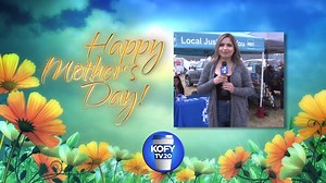 Happy Mother's day from KOFY TV 20 | KOFY TV