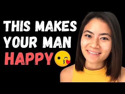 How To Make Your Man Happy | How To Make Your Boyfriend Happy | How To Make Your Husband Happy