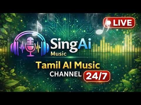 🔴 SingAi Music Live | 24/7 Tamil AI Music Radio
