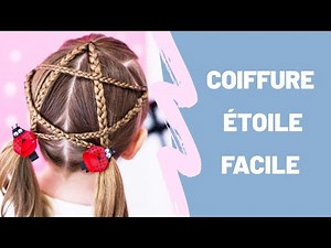 Tuto facile d'une coiffure étoile