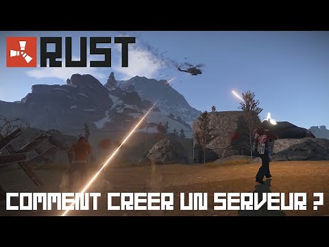 GG - Rust - Comment créer un serveur - Tutorial