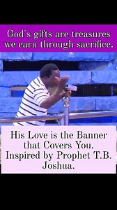 His Love is the Banner that Covers You. Inspired by Prophet T.B. Joshua. Part 2 | Isaac Ojo | Facebook
