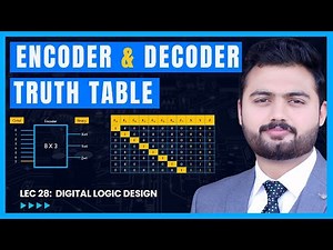 Encoder and Decoder Truth Table in Digital Logic Design