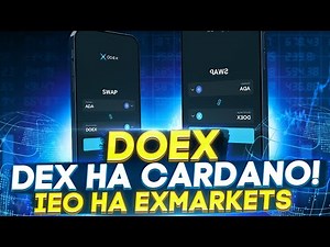 Обзор Doex: Новый Dex на Cardano do.exchange , IEO на Exmarkets🤑