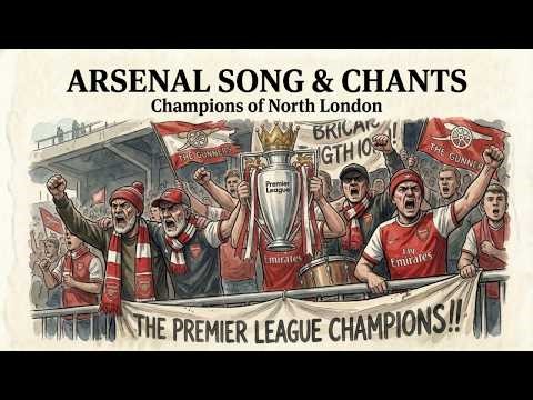 Arsenal Champions Chant 🔥 English Terrace Anthem | Arsenal FC Song & Crowd Chant