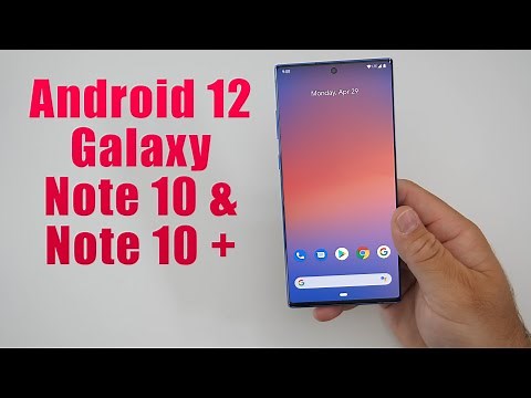 Install Android 12 on Galaxy Note 10 & Note 10 Plus (Pixel Experience Rom) - How to Guide!