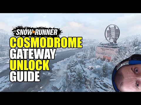 Snowrunner: Cosmodrome gateway unlock guide