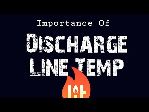 HVAC - Discharge Line Temperature In Refrigeration Systems