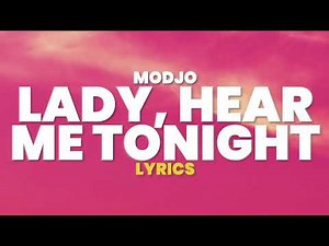 Modjo - Lady (Hear Me Tonight) (Lyrics)