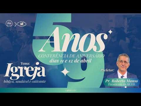ABERTURA - Conferência de Aniversário - 59 ANOS da PICE em Codó | Ao vivo 11/04/2026