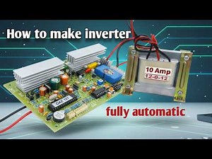 How to make inverter at home / 400va automatic inverter / fully automatic inverter
