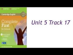 Complete First for Schools Audio | Unit 5 | Track 17