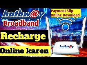 Hathway wi-fi ka Recharge कैसे करें 🤑। Hathway Broadband ka Recharge कैसे करें l Download Slip