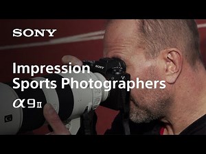 Inspired by Professional Passion | Alpha 9 II | Sony | α