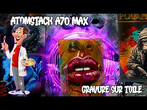 Transform Your Canvases into Works of Art with Laser Engraving [Atomstack A70 Max]