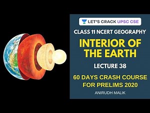Interior of the Earth | Class 11 NCERT Geography for UPSC CSE/IAS 2020/2021 | Anirudh Malik