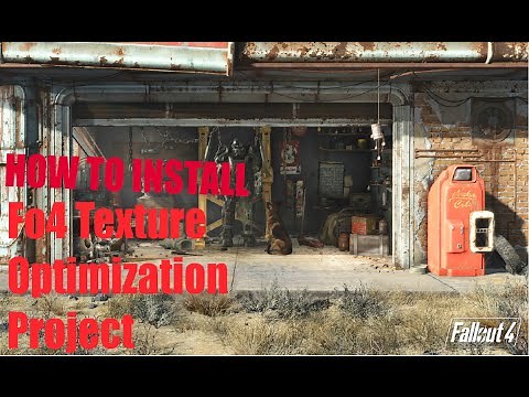 How To Install Fallout 4 Texture Optimization Project