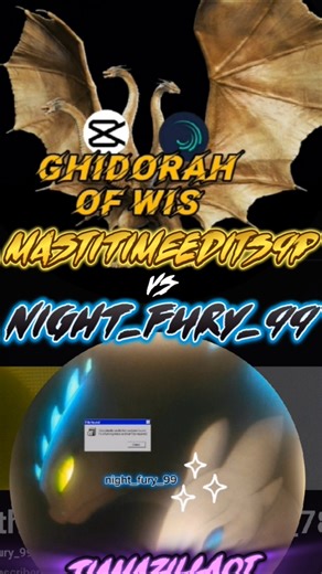 @night_fury_99 vs @Mastitimeedits9p