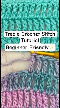 Learn how to treble crochet step by step! A beginner friendly stitch to add height to your projects