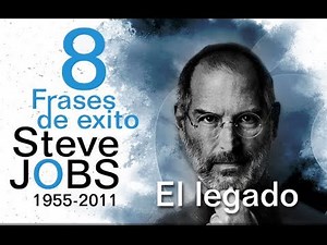 Video Motivación: 8 Frases de Éxito - Steve Jobs