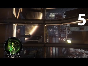Alien Isolation - Part 5 | On mission to get rid of the Alien