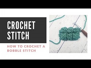 Bobble Stitch Crochet Pattern