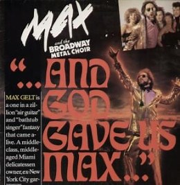 Max And The Broadway Metal Choir - And God Gave Us Max