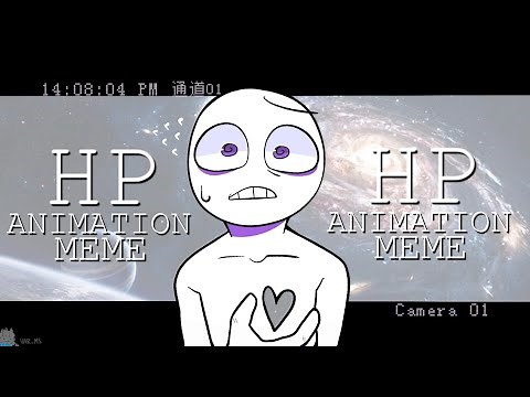 HP || Animation Meme