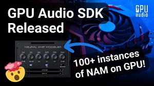 100  Instances of Neural Amp Modeler on GPU